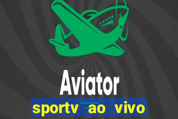 sportv ao vivo online multi